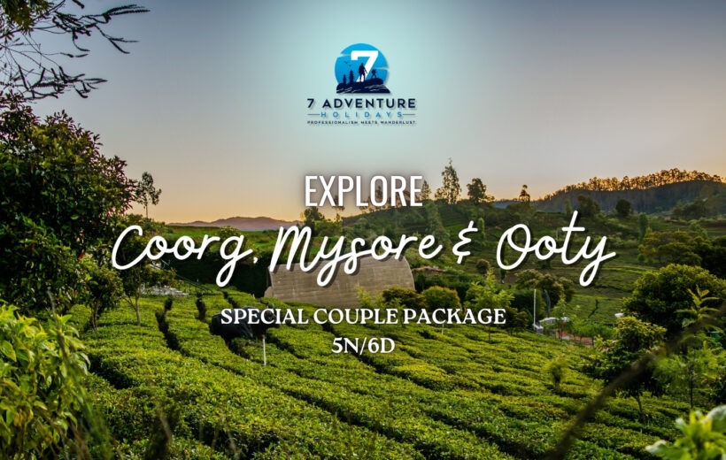 Coorg, Mysore & Ooty